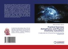 Buchcover von Practical Exercises Astrophysics and Physical Chemistry Calculators