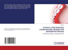 Couverture de Is there a link between cardiovascular disease and periodontal disease