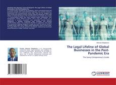 The Legal Lifeline of Global Businesses in the Post-Pandemic Era的封面