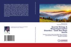 Bookcover of Quantal Biology & Magnetoperceptive Disorders – Geek Neo-Naga Asuras