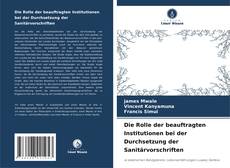 Buchcover von Die Rolle der beauftragten Institutionen bei der Durchsetzung der Sanitärvorschriften