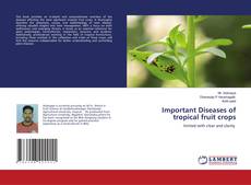 Important Diseases of tropical fruit crops的封面