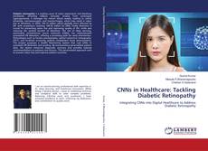 Buchcover von CNNs in Healthcare: Tackling Diabetic Retinopathy