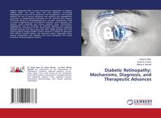 Portada del libro de Diabetic Retinopathy: Mechanisms, Diagnosis, and Therapeutic Advances