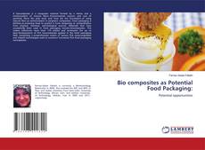 Capa do livro de Bio composites as Potential Food Packaging: 