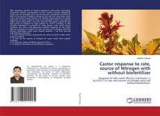 Copertina di Castor response to rate, source of Nitrogen with without biofertilizer