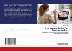 Bookcover of Instructional Design for Speaking Arabic