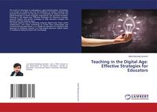 Bookcover of Teaching in the Digital Age: Effective Strategies for Educators