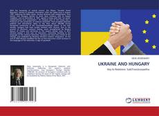 Bookcover of UKRAINE AND HUNGARY