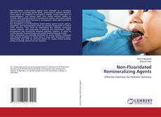 Non-Fluoridated Remineralizing Agents kitap kapağı