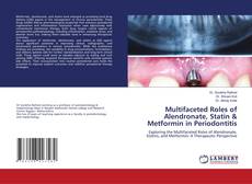 Обложка Multifaceted Roles of Alendronate, Statin & Metformin in Periodontitis