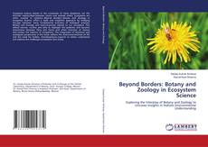 Couverture de Beyond Borders: Botany and Zoology in Ecosystem Science