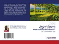 Factors Influencing Adoption and Use of Tephrosia Vogelii in Malawi:的封面