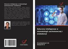 Sztuczna inteligencja w stomatologii zachowawczej i endodoncji kitap kapağı