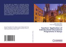 Copertina di Teachers’ Application of Individualized Educational Programme in Kenya