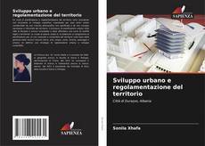 Portada del libro de Sviluppo urbano e regolamentazione del territorio