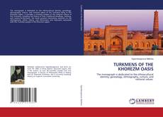 Buchcover von TURKMENS OF THE KHOREZM OASIS