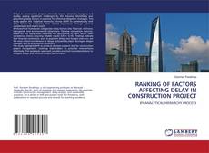 Copertina di RANKING OF FACTORS AFFECTING DELAY IN CONSTRUCTION PROJECT
