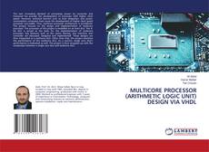 Capa do livro de MULTICORE PROCESSOR (ARITHMETIC LOGIC UNIT) DESIGN VIA VHDL 