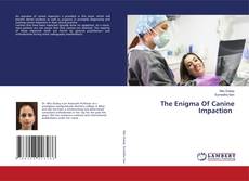 The Enigma Of Canine Impaction的封面