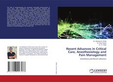 Capa do livro de Recent Advances in Critical Care, Anesthesiology and Pain Management 