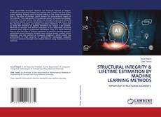 Buchcover von STRUCTURAL INTEGRITY & LIFETIME ESTIMATION BY MACHINE LEARNING METHODS