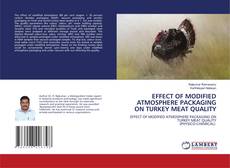 Обложка EFFECT OF MODIFIED ATMOSPHERE PACKAGING ON TURKEY MEAT QUALITY