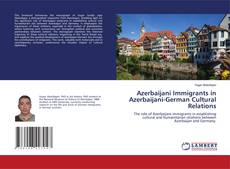 Capa do livro de Azerbaijani Immigrants in Azerbaijani-German Cultural Relations 