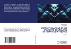 CHARACTERIZATIONS OF 405 UNIVARIATE CONTINUOUS DISTRIBUTIONS INTRODUCE kitap kapağı