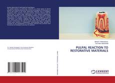 Bookcover of PULPAL REACTION TO RESTORATIVE MATERIALS