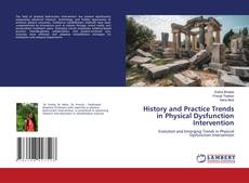 Обложка History and Practice Trends in Physical Dysfunction Intervention