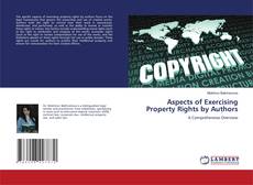 Copertina di Aspects of Exercising Property Rights by Authors