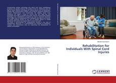 Copertina di Rehabilitation for Individuals With Spinal Cord Injuries