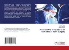 Copertina di Piezoelectric innovations in craniofacial bone surgery