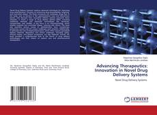 Copertina di Advancing Therapeutics: Innovation in Novel Drug Delivery Systems