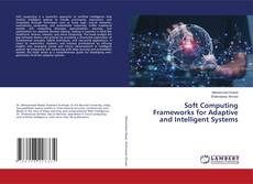 Copertina di Soft Computing Frameworks for Adaptive and Intelligent Systems