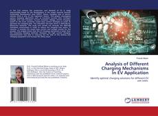 Bookcover of Analysis of Different Charging Mechanisms In EV Application
