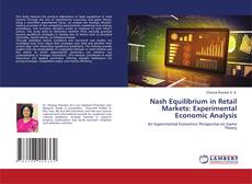 Nash Equilibrium in Retail Markets: Experimental Economic Analysis的封面