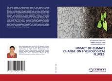 Couverture de IMPACT OF CLIMATE CHANGE ON HYDROLOGICAL FLUXES
