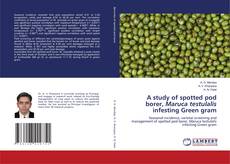 Capa do livro de A study of spotted pod borer, Maruca testulalis infesting Green gram 