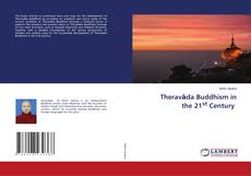 Buchcover von Theravāda Buddhism in the 21st Century