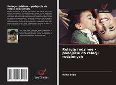 Bookcover of Relacje rodzinne – podejście do relacji rodzinnych