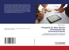 Copertina di Prospects for New Service Development by Commercial Banks