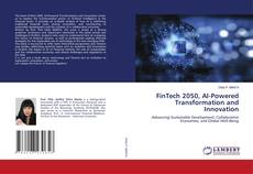 Portada del libro de FinTech 2050, AI-Powered Transformation and Innovation