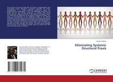 Copertina di Eliminating Systemic Structural Praxis