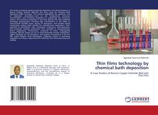 Couverture de Thin films technology by chemical bath deposition