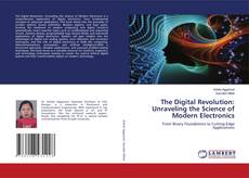 Copertina di The Digital Revolution: Unraveling the Science of Modern Electronics
