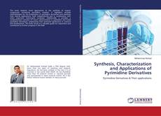 Borítókép a  Synthesis, Characterization and Applications of Pyrimidine Derivatives - hoz