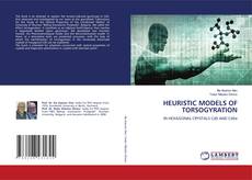 Bookcover of HEURISTIC MODELS OF TORSOGYRATION