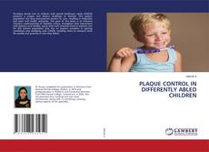 Portada del libro de PLAQUE CONTROL IN DIFFERENTLY ABLED CHILDREN